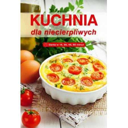 Kuchnia dla niecierpliwych