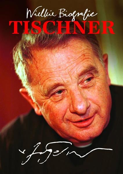 WIELKIE BIOGRAFIE. TISCHNER