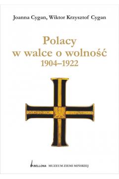 Polacy w walce o wolność 1904-1922