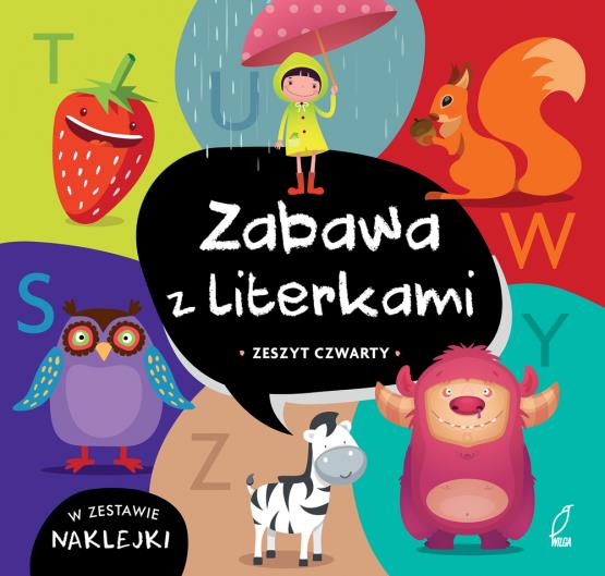 ZABAWY Z LITERKAMI. ZESZYT CZWARTY. S-Ż