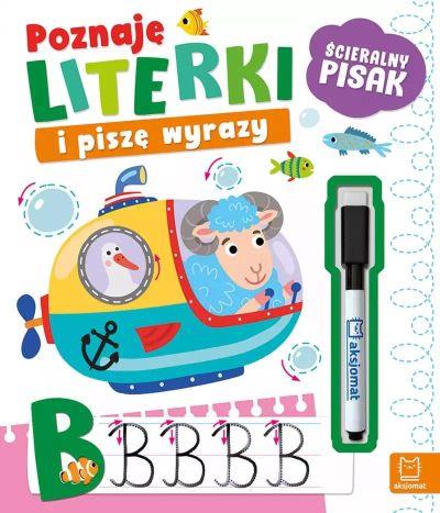 POZNAJĘ LITERKI I PISZĘ WYRAZY. ŚCIERALNY PISAK