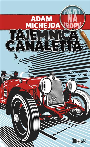 PILNY NA TROPIE. TAJEMNICA CANALETTA