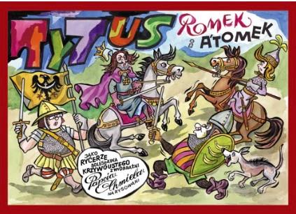 TYTUS, ROMEK I A TOMEK JAKO RYCERZE BOLESŁAWA