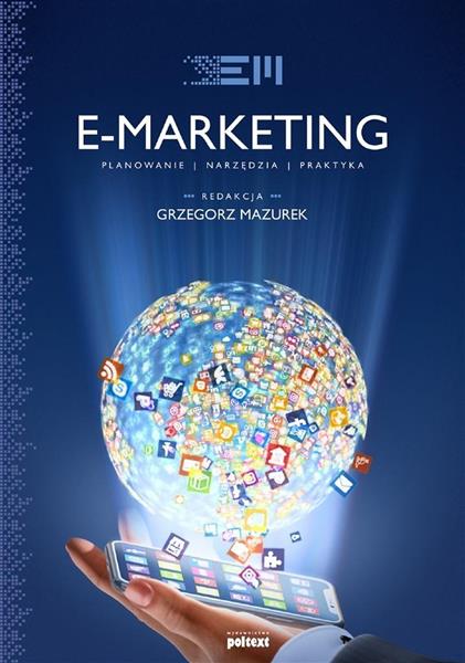 E-MARKETING. STRATEGIA, PLANOWANIE,PRAKTYKA