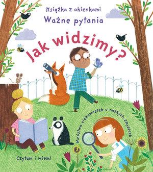 JAK WIDZIMY? KSIĄŻKA Z OKIENKAMI. WAŻNE PYTANIA