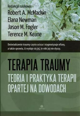 Terapia traumy. Teoria i praktyka teorii opartej n