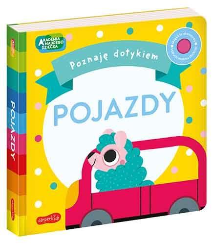 AKADEMIA MĄDREGO DZIECKA. POZNAJĘ DOTYKIEM. POJAZD