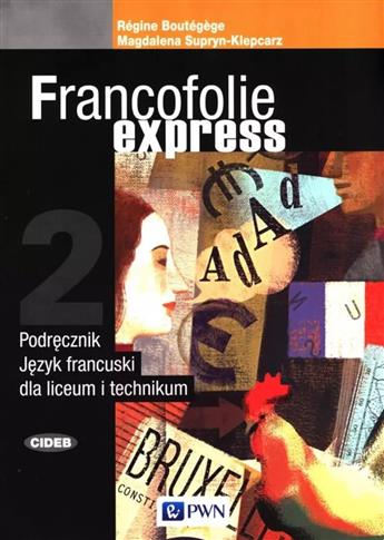 Francofolie express 2. Podręcznik do języka fran.