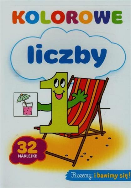 KOLOROWE LICZBY. PISZEMY I BAWIMY SIĘ 32 NAKLEJKI