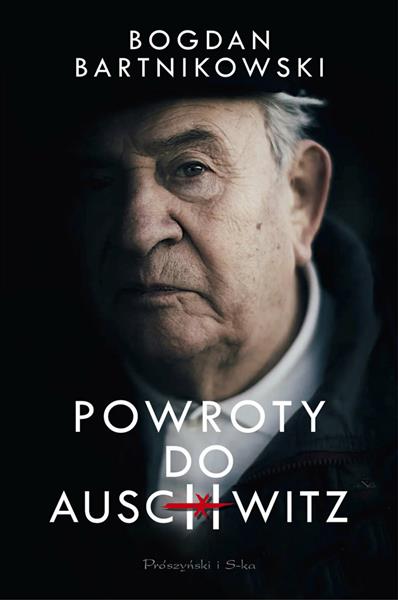 POWROTY DO AUSCHWITZ