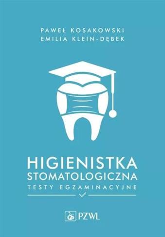 Higienistka stomatologiczna Testy egzaminacyjne