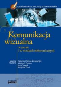 KOMUNIKACJA WIZUALNA W PRASIE I W MEDIACH..