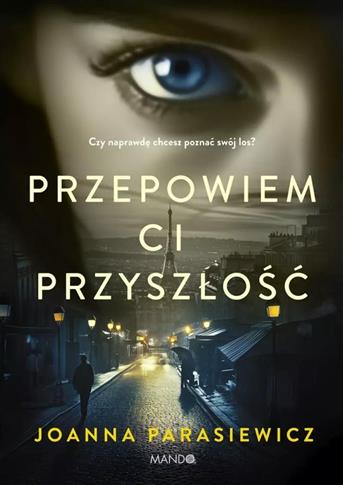 PRZEPOWIEM CI PRZYSZŁÓŚĆ