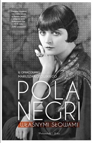 POLA NEGRI WŁASNYMI SŁOWAMI M.KOTOWSKI TW
