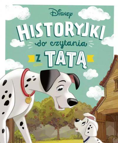 HISTORYJKI DO CZYTANIA Z TATĄ. DISNEY