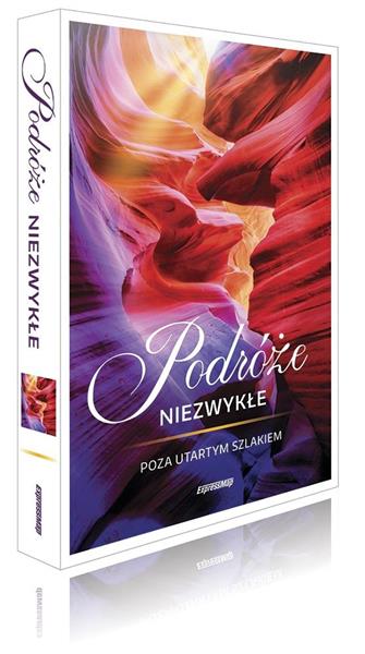 PODRÓŻE NIEZWYKŁE. POZA UTARTYM SZLAKIEM