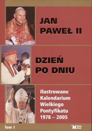 JAN PAWEŁ II. DZIEŃ PO DNIU (TOM 1 I 2)