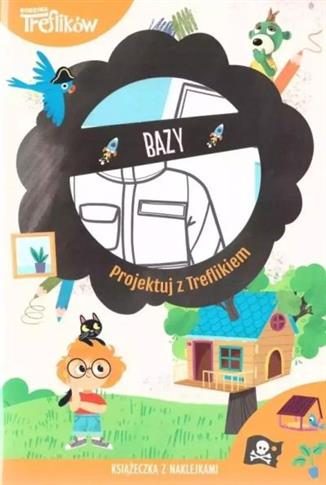 PROJEKTUJ Z TREFLIKIEM. BAZY