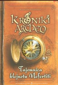 KRONIKI ARCHEOTAJEMNICA KLEJNOTU NEFERT*