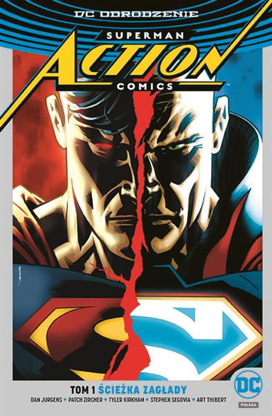 DC ODRODZENIE. SUPERMAN ACTION COMICS. TOM 1.