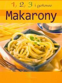 Makarony. 1, 2, 3 i gotowe