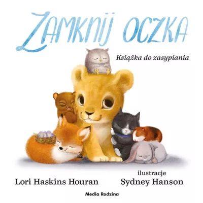 ZAMKNIJ OCZKA. KSIĄŻKA DO ZASYPIANIA