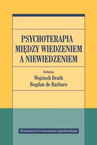 PSYCHOTERAPIA MIEDZY WIDZENIEM A NIEWIDZENIEM