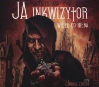 JA, INKWIZYTOR. WIEŻE DO NIEBA. AUDIOBOOK