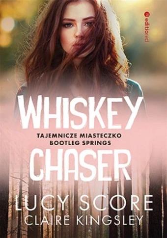 Whiskey Chaser Tajemnicze miasteczko Bootleg Sprin