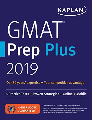 GMAT PREP PLUS 2019: 6 PRACTICE TESTS + PROVEN