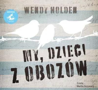 My, dzieci z obozów. Audiobook