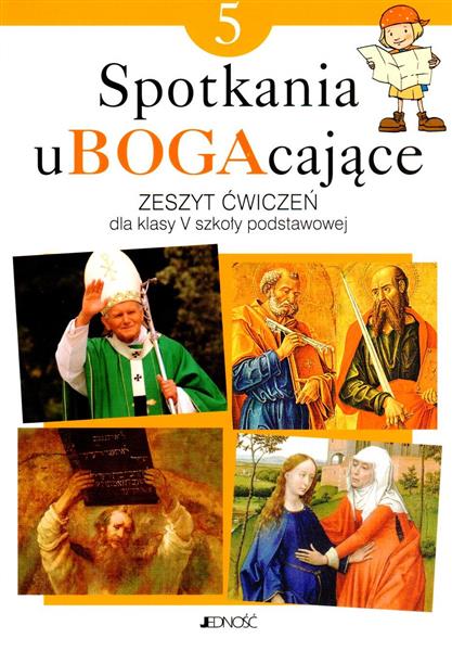 SPOTKANIA UBOGACAJĄCE. ZESZYT ĆWICZEŃ DO RELIGII D