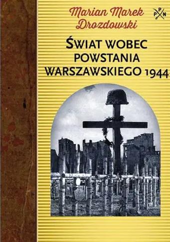ŚWIAT WOBEC POWSTANIA WARSZAWSKIEGO 1944