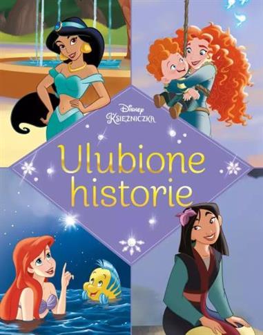 ULUBIONE HISTORIE. DISNEY KSIĘŻNICZKA