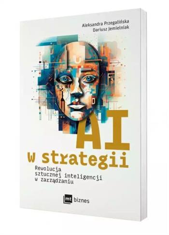 AI W STRATEGII: REWOLUCJA SZTUCZNEJ INTELIGENCJI W