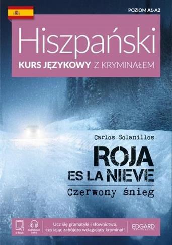 Czerwony śnieg. Roja es la nieve. Hiszpański. Kurs