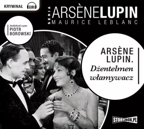 Arsene Lupin. Dżentelmen włamywacz. Audiobook