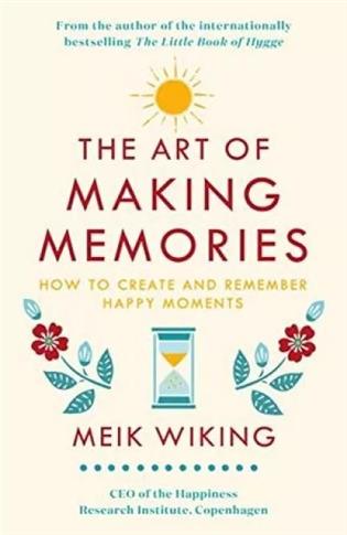 The Art of Making Memories
