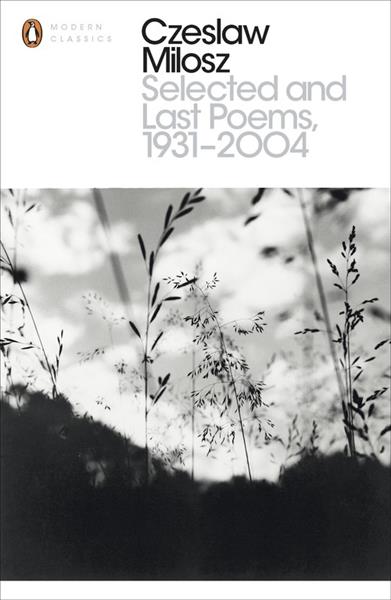 SELECTED AND LAST POEMS 1931-2004