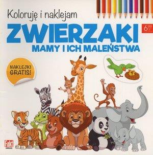 ZWIERZAKI. MAMY I ICH MALEŃSTWA. KOLORUJĘ I NAK?