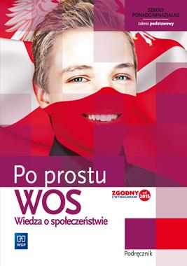 WOS. PO PROSTU. PODRĘCZNIK. ZAKRES PODSTAWOWY