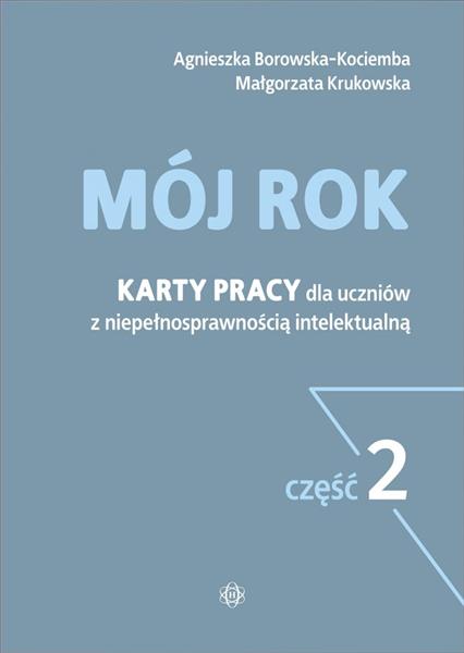 MÓJ ROK. KARTY PRACY DLA UCZNIÓW Z ...