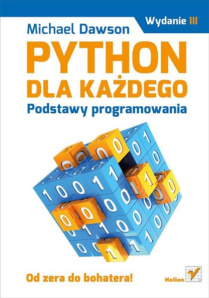 PYTHON DLA KAŻDEGO. PODSTAWY PROGRAMOWANIA, WYDANI