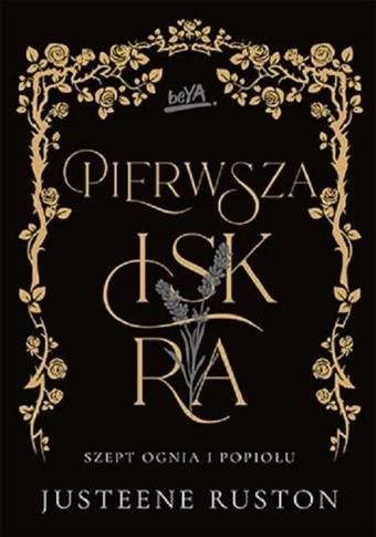 Pierwsza iskra. Szept ognia i popiołu