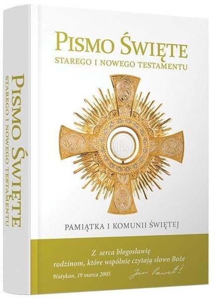 PISMO ŚWIĘTE STAREGO I NOWEGO TESTAMENTU