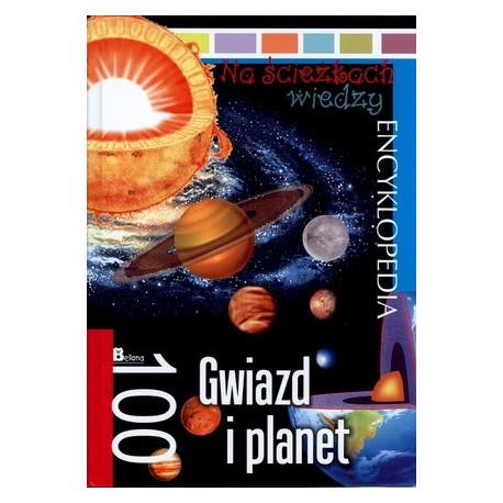 NA ŚCIEŻKACH WIEDZY. ENCYKLOPEDIA. 100 GWIAZD I PL