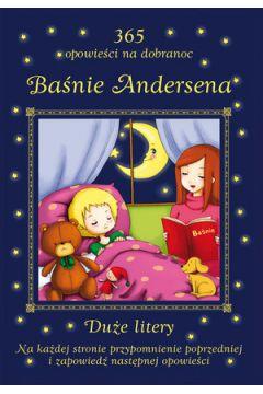 BAŚNIE ANDERSENA. 365 OPOWIEŚCI NA DOBRANOC
