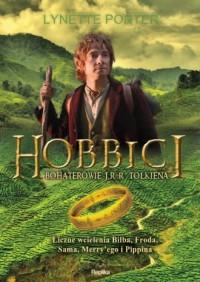 Hobbici. Bohaterowie J.R.R. Tolkiena. Liczne ....