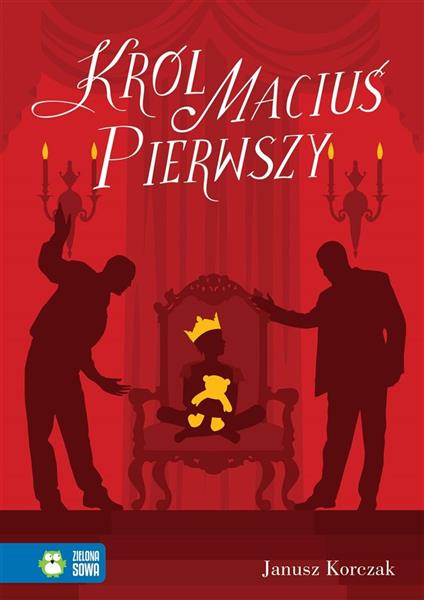 LITERATURA KLASYCZNA. KRÓL MACIUŚ PIERWSZY 9788380