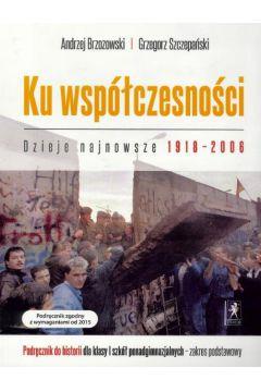 HISTORIA LO 1 KU WSPÓŁCZESNOŚCI PODRĘCZNIK